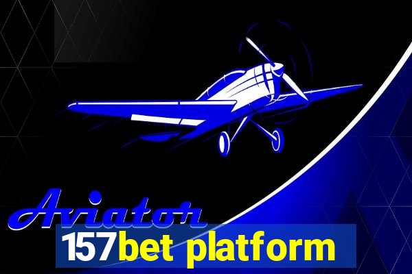 157bet platform